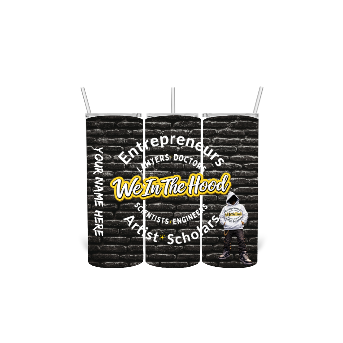 We In The Hood 20oz Purpose Tumbler – Built for Leaders King